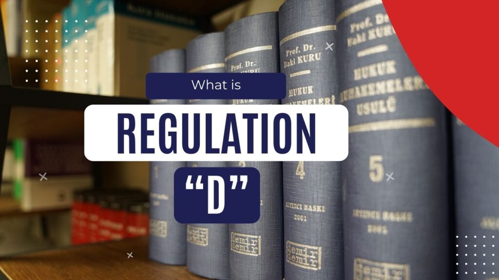 Regulation d Reg D